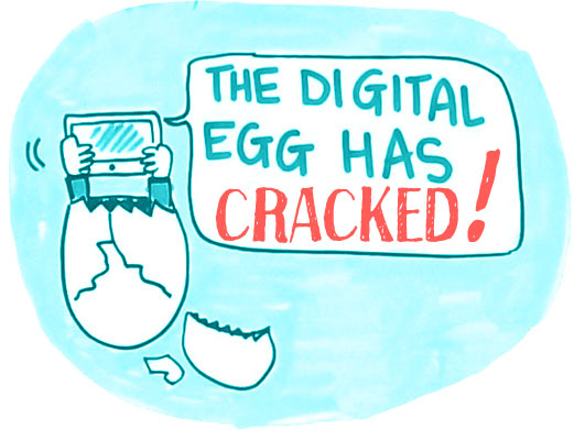 The digital egg has cracked!